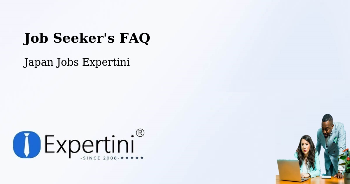 Job Seeker FAQ – Misawa Shi - Japan Jobs Expertini